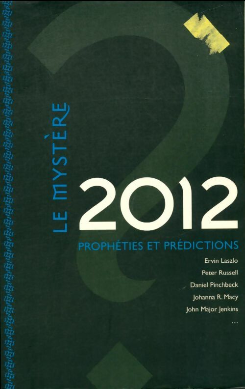Livrenpoche : Le mystère 2012 : Prophéties et prédictions - Collectif - Livre