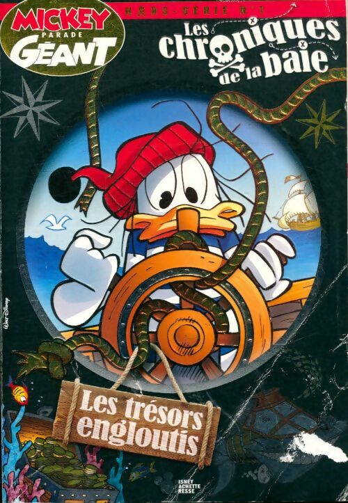 Livrenpoche : Mickey parade géant hors-série n°1 : Les chroniques de la baie - Collectif - Livre