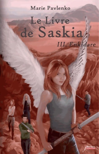 Livrenpoche : Le livre de Saskia Tome III : Enkidare - Marie Pavlenko - Livre