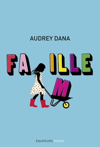 Livrenpoche : Fa(m)ille - audrey Dana - Livre