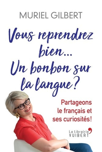 Livrenpoche : Vous reprendrez bien... un bonbon sur la langue ? - Muriel Gilbert - Livre