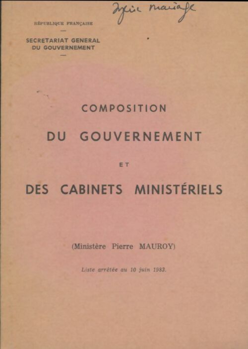 Livrenpoche : Composition du gouvernement Pierre Mauroy - Collectif - Livre
