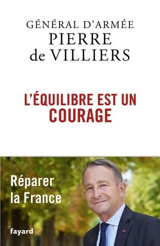 Livrenpoche : L'équilibre est un courage - Pierre De Villiers - Livre