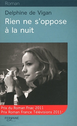 Livrenpoche : Rien ne s'oppose à la nuit - Delphine De Vigan - Livre