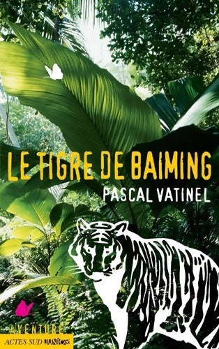 Livrenpoche : Le tigre de baiming - Pascal Vatinel - Livre