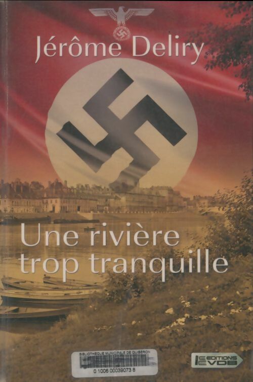 Livrenpoche : Une rivière trop tranquille - Deliry - Livre