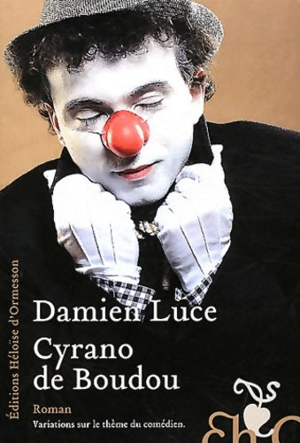 Livrenpoche : Cyrano de Boudou - Damien Luce - Livre