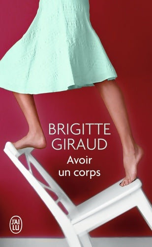 Livrenpoche : Avoir un corps - Brigitte Giraud - Livre