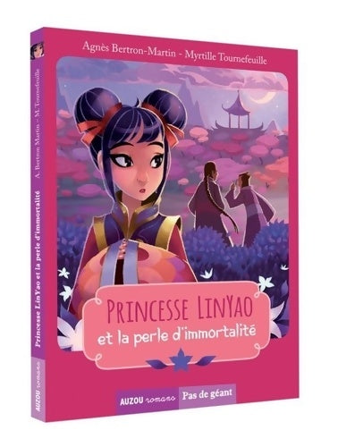 Livrenpoche : Princesse Lin Yao et la perle d'immortalité - Agnès Bertron Martin - Livre