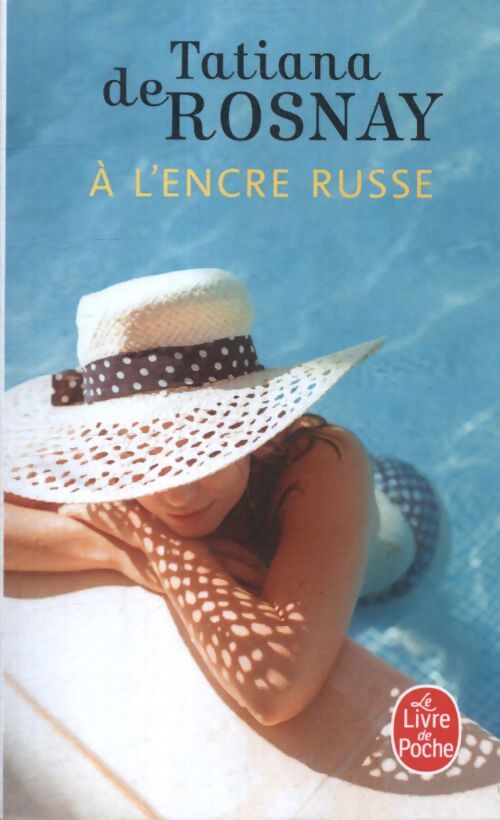 A l'encre russe - Tatiana De Rosnay - Livre