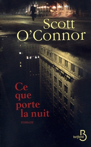 Livrenpoche : Ce que porte la nuit - Scott O'connor - Livre