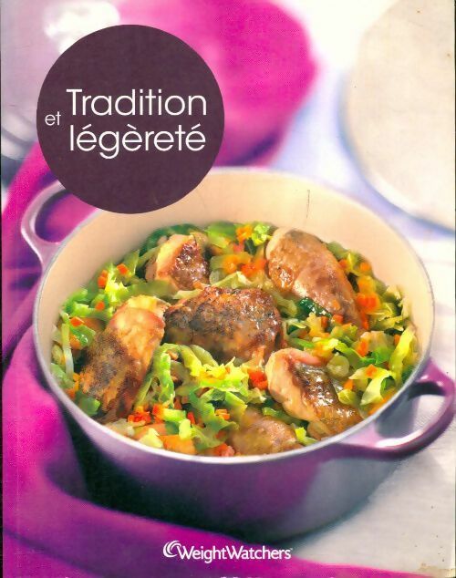 Livrenpoche : Tradition et légèreté - Weight Watchers - Livre