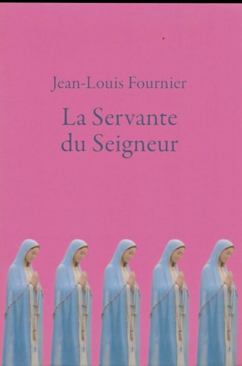 Livrenpoche : La servante du seigneur - Jean-Louis Fournier - Livre