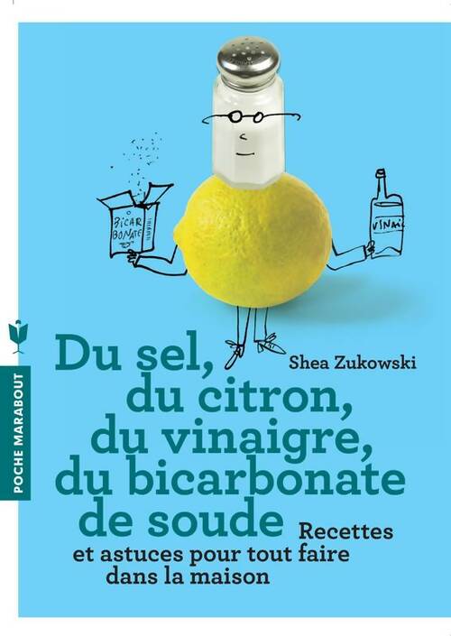 Livrenpoche : Du sel, du citron, du vinaigre, du bicarbonate de soude - Shea Zukowski - Livre