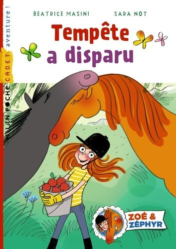 Livrenpoche : Zoé et zéphyr Tome III : Tempête a disparu - Béatrice Masini - Livre
