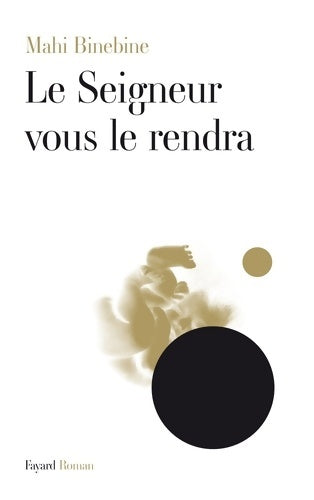 Livrenpoche : Le seigneur vous le rendra - Mahi Binebine - Livre