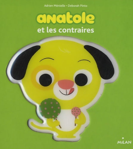 Livrenpoche : Anatole et les contraires - Adrien Ménielle - Livre