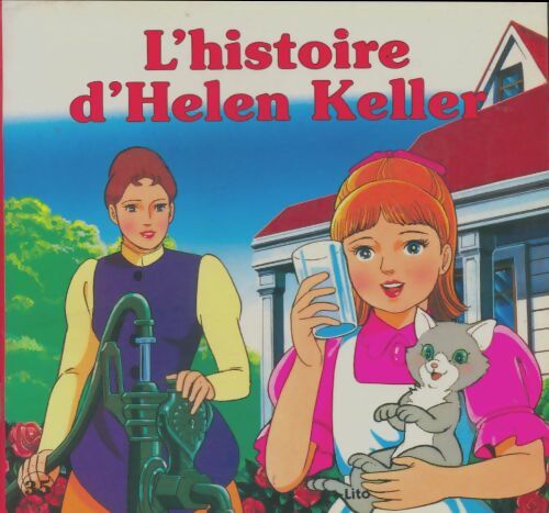 Livrenpoche : L'histoire d'Helen Keller - Lorena A. Hickok - Livre