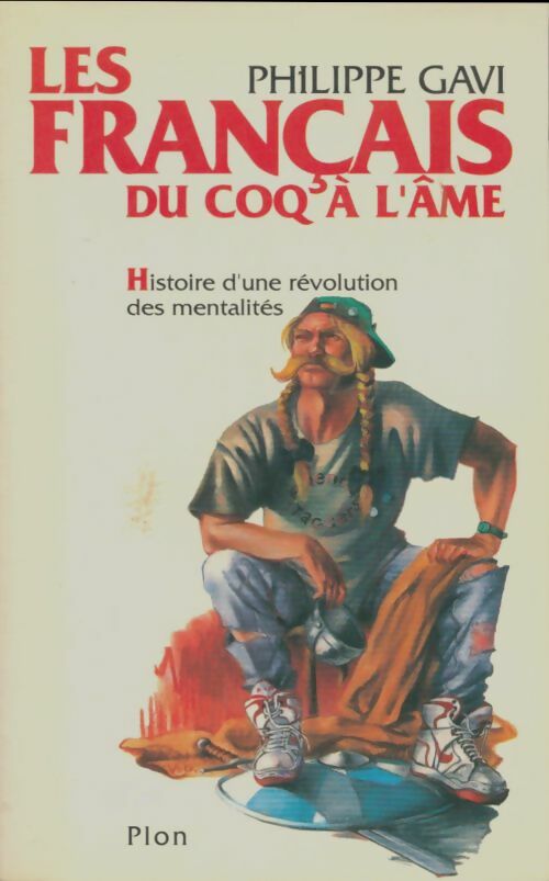Livrenpoche : Les français du coq à l'âne - Philippe Gavi - Livre
