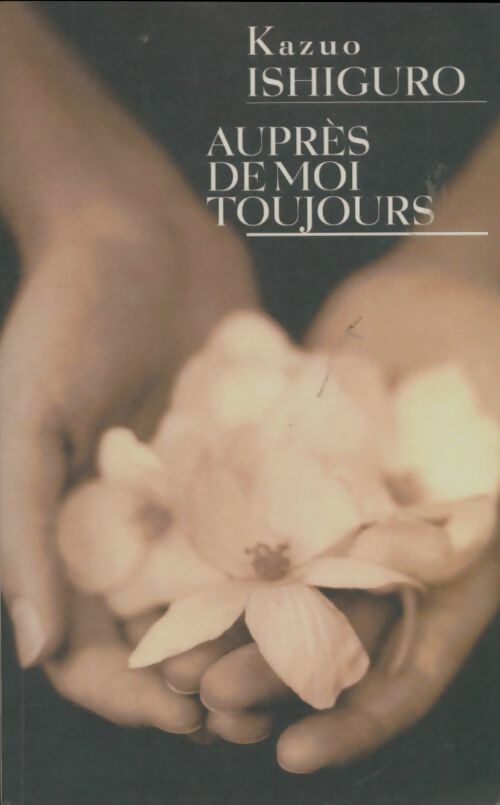 Livrenpoche : Auprès de moi toujours - Kazuo Ishiguro - Livre