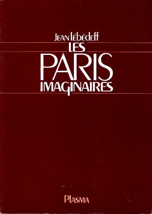 Livrenpoche : Les Paris imaginaires - Jean Lébédeff - Livre
