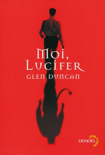 Livrenpoche : Moi, Lucifer - Glen Duncan - Livre