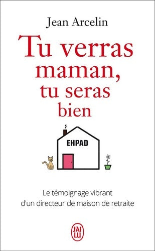 Livrenpoche : Tu verras maman tu seras bien - Jean Arcelin - Livre