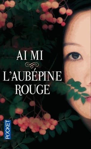 Livrenpoche : L'aubépine rouge - Ai Mi - Livre