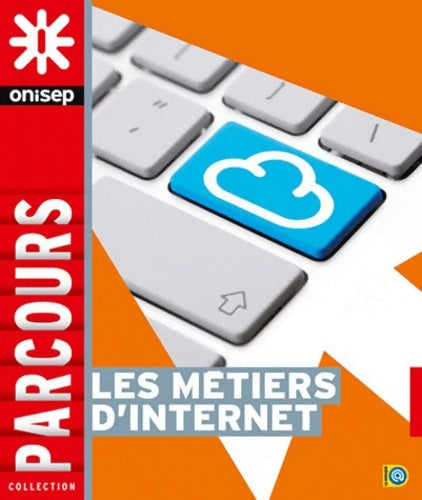 Livrenpoche : Les métiers de l'internet - Onisep - Livre