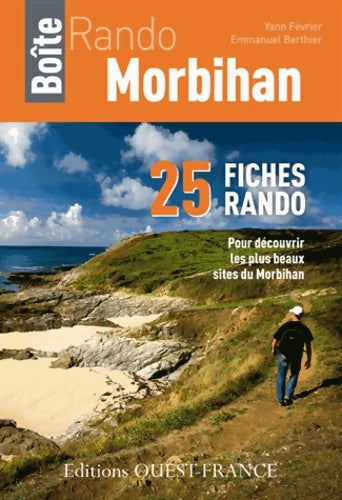 Livrenpoche : Boîte rando Morbihan : 25 fiches rando pour découvrir les plus beaux sites du Morbihan - Yann Février - Livre