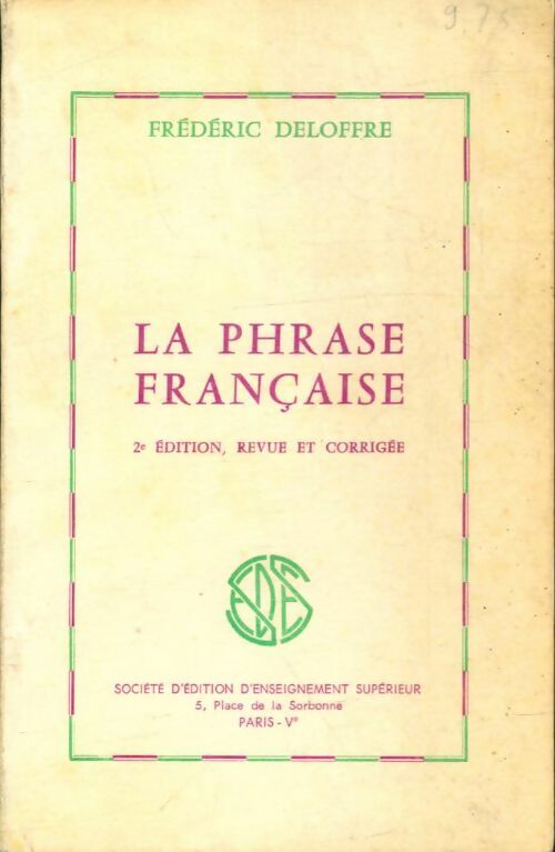 Livrenpoche : La phrase française - Frédéric Deloffre - Livre
