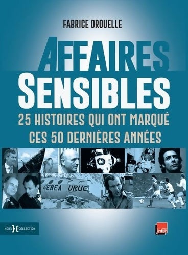 Affaires sensibles - Fabrice Drouelle - Livre