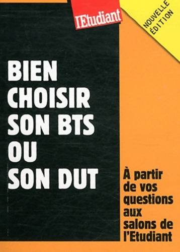 Livrenpoche : Bien choisir son BTS ou son DUT - Christele Boisseau-potier - Livre