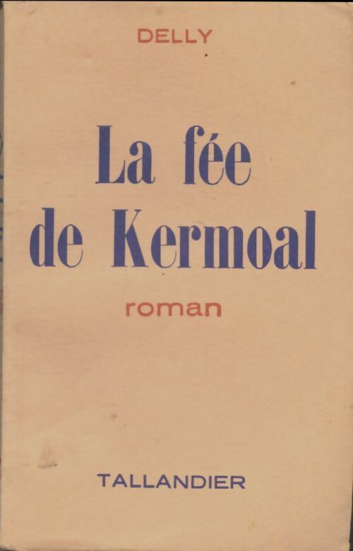 Livrenpoche : La fée de Kermoal - Delly - Livre