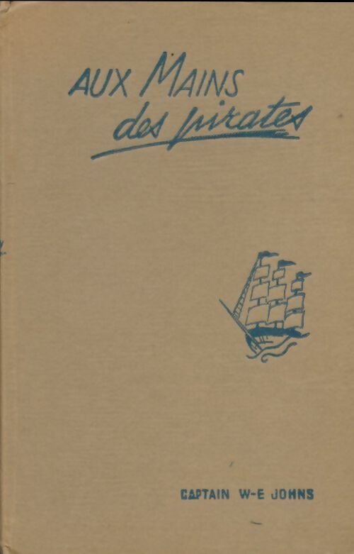 Livrenpoche : Aux mains des pirates - Captain W.E. Johns - Livre