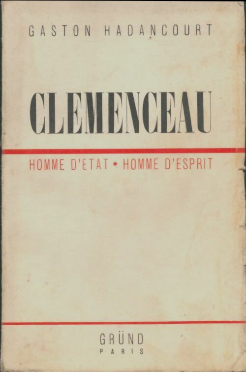 Livrenpoche : Clémenceau. Homme d'Etat, homme d'esprit - Gaston Hadancourt - Livre