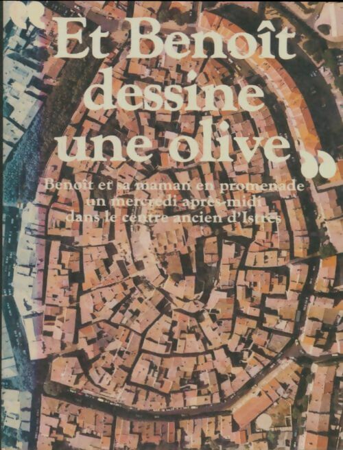 Livrenpoche : Et Benoît dessine une olive - Xxx - Livre
