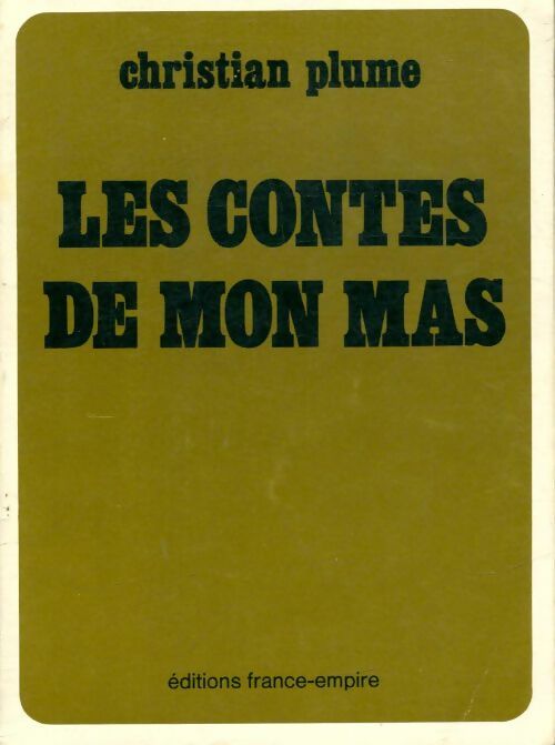 Livrenpoche : Les contes de mon mas - Christian Plume - Livre