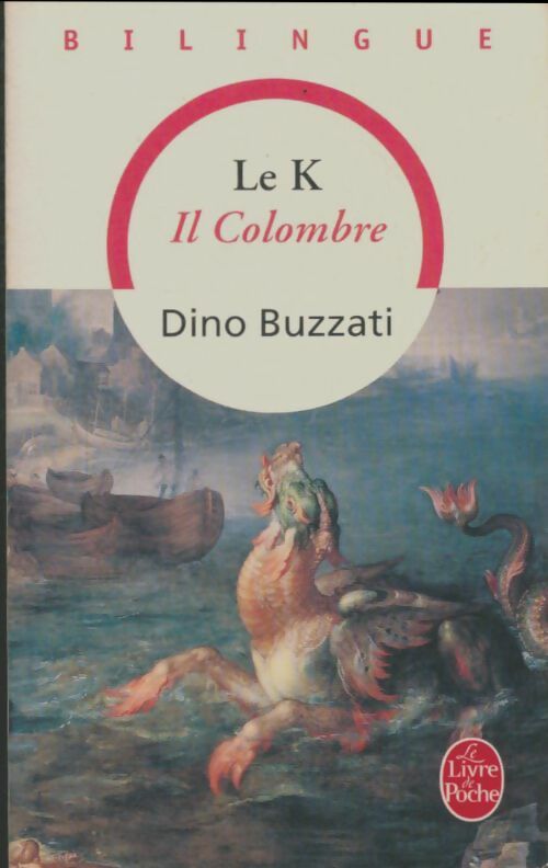 Le K / Il colombre - Dino Buzzati - Livre