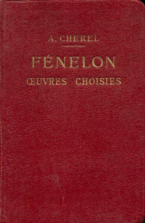 Livrenpoche : Fénelon : Oeuvres choisies - A. Chérel - Livre