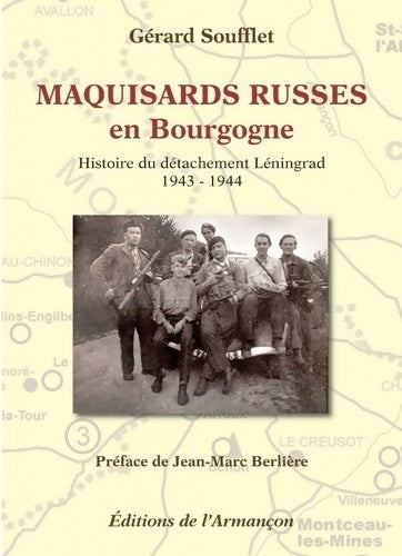 Livrenpoche : Maquisards russes en Bourgogne - Gérard Soufflet - Livre