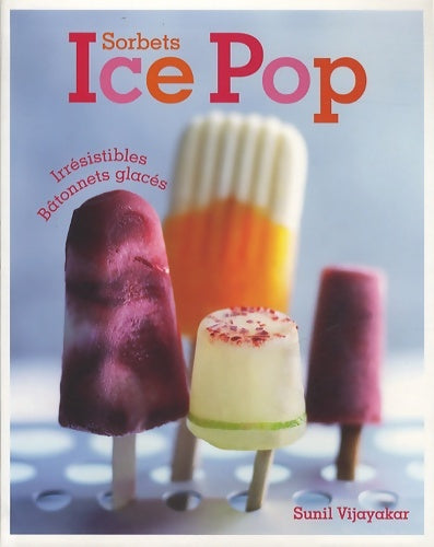 Livrenpoche : Sorbets Ice pop - Sunil Vijayakar - Livre
