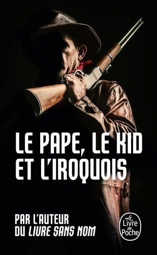 Livrenpoche : Le pape, le kid et l'iroquois - Anonyme - Livre