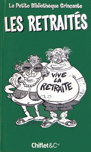 Livrenpoche : La bibliothèque grinçante : Les retraités - Collectif - Livre