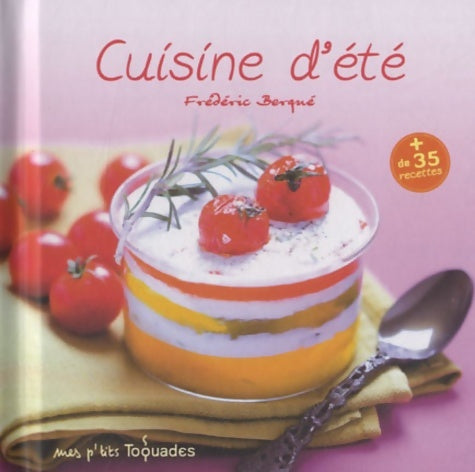 Livrenpoche : Cuisine d'été - Frédéric Berqué - Livre