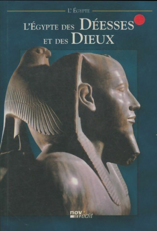Livrenpoche : L'egypte des déesses et des dieux - Collectif - Livre