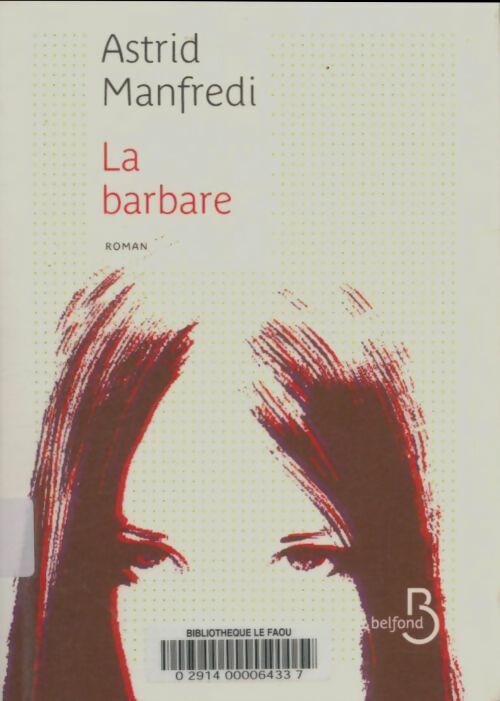 Livrenpoche : La barbare - Astrid Manfredi - Livre