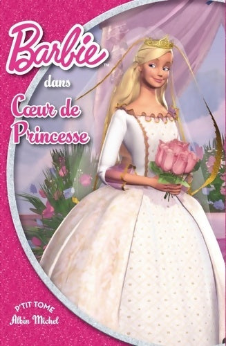 Livrenpoche : Barbie : coeur de princesse - Collectif - Livre