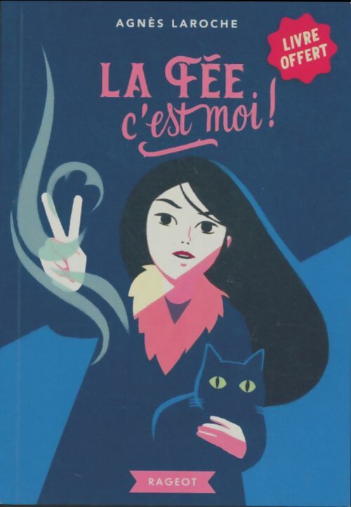Livrenpoche : La fée c'est moi ! - Agnès Laroche - Livre