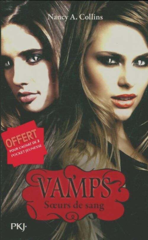 Livrenpoche : Vamps Tome I : Soeurs de sang - Nancy A. Collins - Livre